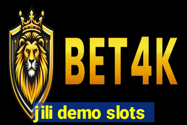 jili demo slots